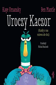 Uroczy Kaczor - Outlet - Kaye Umansky