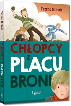 Chłopcy z Placu Broni - Outlet - Ferenc Molnár