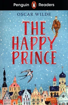 Penguin Readers Starter Level: The Happy Prince (ELT Graded Reader) - Outlet - Oscar Wilde