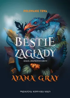 Bestie zagłady - Outlet - Ayana Gray