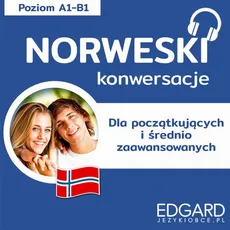 Norweski Konwersacje dla początkujących - Katarzyna Tunkiel, Victoria Atkinson