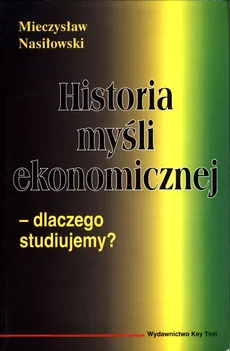 Historia myśli ekonomicznej - Nasiłowski  Mieczysław