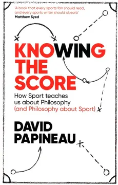 Knowing the Score - David Papineau
