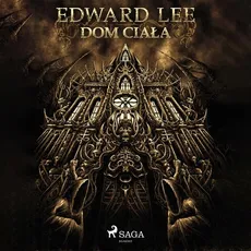Dom ciała - Edward Lee