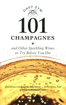 101 Champagnes and Other Sparkling Wines to Try Before You Die - Outlet - Davy Żyw