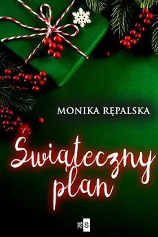 Świąteczny plan - Monika Rępalska