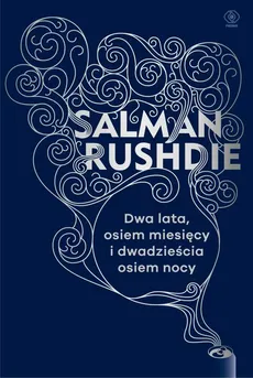 Dwa lata, osiem miesięcy i dwadzieścia osiem nocy - Salman Rushdie