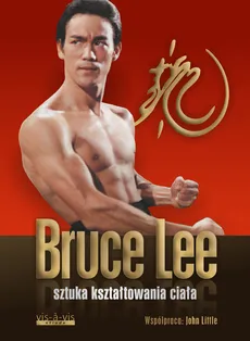 Sztuka kształtowania ciała - Outlet - Bruce Lee
