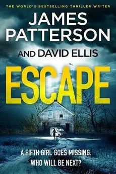 Escape - David Ellis, James Patterson