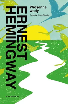 Wiosenne wody - Outlet - Ernest Hemingway