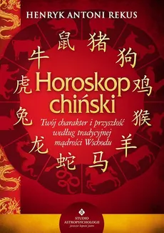 Horoskop chiński - Outlet - Rekus Henryk Antoni