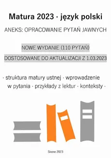 Matura 2023. Język polski. Aneks: Opracowanie pytań jawnych - Aneta Antosiak