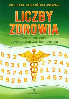 Liczby zdrowia - Violetta Kuklińska-Woźny