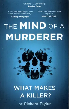 The Mind of a Murderer - Richard Taylor