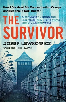 The Survivor - Josef Lewkowicz, Michael Calvin
