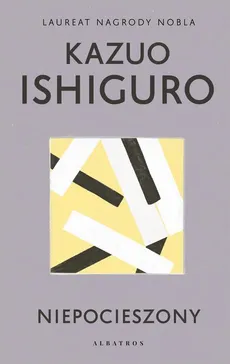 NIEPOCIESZONY - Kazuo Ishiguro