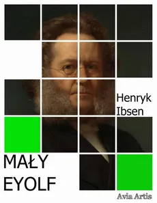 Mały Eyolf - Henryk Ibsen