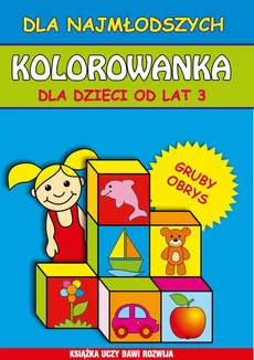 Kolorowanka dla dzieci od lat 3. Dla najmłodszych - Andrzej Kępka, Beata Guzowska