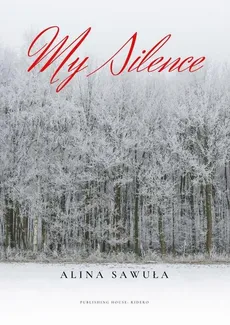 My Silence - Alina Sawuła