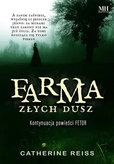 Farma złych dusz - Catherine Reiss