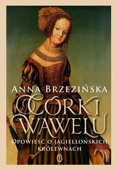Córki Wawelu - Outlet - Anna Brzezińska