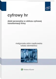Cyfrowy HR. - Małgorzata Sidor-Rządkowska, Łukasz Sienkiewicz