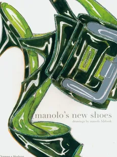 Manolo's New Shoes - Manolo Blahnik