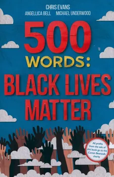500 Words: Black Lives Matter - Chris Evans