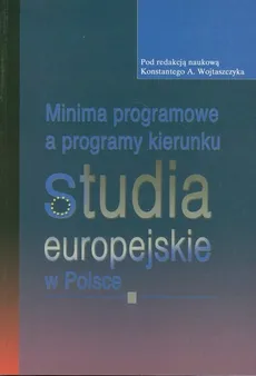 Minima programowe a pogramy kierunku studia europejskie w Polsce