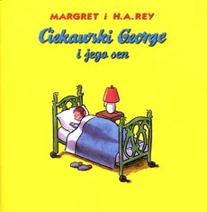 Ciekawski George i jego sen - Rey H. A. I Margaret