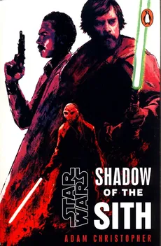 Star Wars Shadow of the Sith - Outlet - Adam Christopher