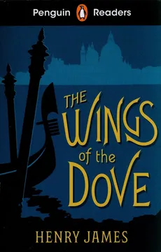 Penguin Readers Level 5: The Wings of the Dove (ELT Graded Reader) - Henry James