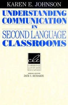 Understanding Communication in Second Language - Karen E. Johnson