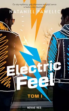 Electric Feel. Tom I - Nataniel Pawelec