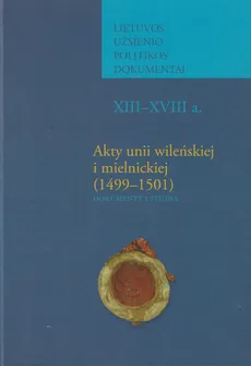 Akty unii wileńskiej i mielnickiej (1499-1501)