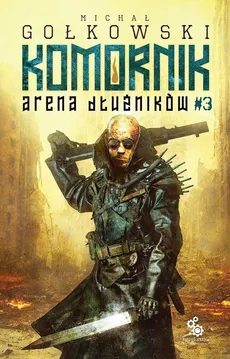 Komornik Arena dłużników Tom 3 - Outlet - Michał Gołkowski