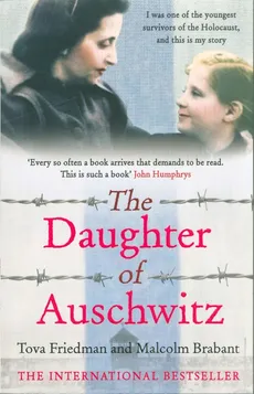 The Daughter of Auschwitz - Malcolm Brabant, Tova Friedman