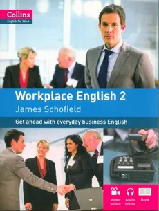 Collins English for Work Workplace English 2 - James Schofield