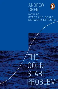 The Cold Start Problem - Andrew Chen