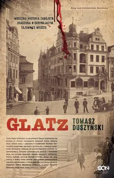 Glatz (Wydanie II) - Tomasz Duszyński