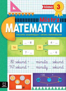 Mistrz matematyki klasa 3 Ćwiczenia uzupełniające i zabawy matematyczne - Adam Konstantynowicz