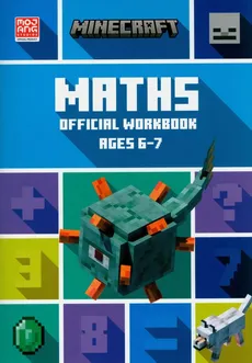 Minecraft Maths Ages 6-7: Official Workbook - Dan Lipscombe, Brad Thompson