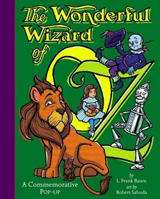 The Wonderful Wizard Of Oz - Robert Sabuda