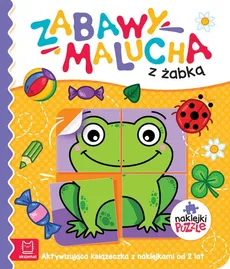 Zabawy malucha z żabką Aktywizująca książeczka z naklejkami - Anna Podgórska
