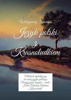 Język polski z Krasnoludkiem - Włodzimierz Semerikov, Włodzimierz Semerikov