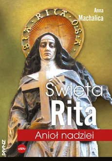 Święta Rita - Anna Machalica