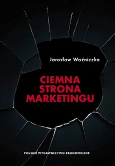 Ciemna strona marketingu - Outlet - Jarosław Woźniczka