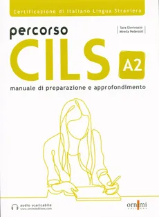 Percorso CILS A2 Podręcznik przygotowujący do egzaminu + audio online - Outlet - Peder Mirella, Giovinazzo Sara