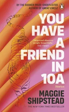 You have a friend in 10A - Maggie Shipstead
