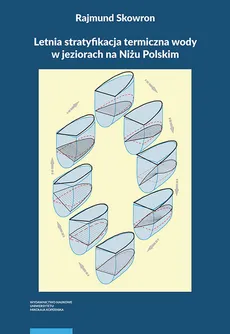 Letnia stratyfikacja termiczna wody w jeziorach na Niżu Polskim - Outlet - Rajmund Skowron